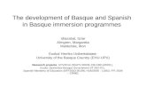 The development of Basque and Spanish in Basque immersion programmes Idiazabal, Itziar Almgren, Margareta Manterola, Ibon Euskal Herriko Unibertsitatea-