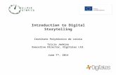 Introduction to Digital Storytelling Instituto Polytécnico de Leiria Tricia Jenkins Executive Director, Digitales Ltd. June 7 th, 2014.