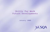 Skills for Work Future Developments January 2008.