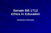 Senate Bill 1712 Ethics in Education Department of Education.