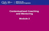 1 Skills for Life Improvement Programme Contextualised Coaching and Mentoring Module 2.