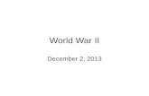 World War II December 2, 2013. World War II begins in Europe World War II started in _____ when __________ invaded Poland Adolf Hitler was trying to unite.