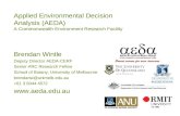 Applied Environmental Decision Analysis (AEDA) A Commonwealth Environment Research Facility Brendan Wintle Deputy Director AEDA-CERF Senior ARC Research.