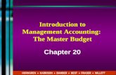 Introduction to Management Accounting: The Master Budget Chapter 20 HORNGREN ♦ HARRISON ♦ BAMBER ♦ BEST ♦ FRASER ♦ WILLETT.