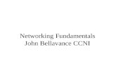 Networking Fundamentals John Bellavance CCNI. Data Networks Developed because companies wanted to exchange info over long distances. At first they used.