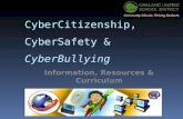 CyberCitizenship, CyberSafety & CyberBullying Information, Resources & Curriculum.