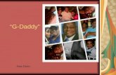 “G-Daddy” Asia Dunn. church Grew up attending the family church Riley Hill Baptist Church.
