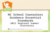 NC School Counselors Guidance Essential Standards 2012 Regional Summer Institutes.