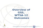 Committed to connecting the world Overview of GSS,WTSA-12Outcomes.