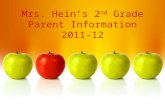 Mrs. Hein’s 2 nd Grade Parent Information 2011-12.