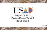 Super Quiz™ PowerPoint Test 3 2011-2012. Which European nation dominated Asian trade in the sixteenth and early seventeenth centuries? Question 1 a.France.