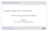 Quality Tools and Techniques Standards in Action  Quality Tools and Techniques Practicing quality techniques Author: