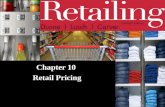 Chapter 10 Retail Pricing. © 2011 Cengage Learning. All Rights Reserved. May not be scanned, copied or duplicated, or posted to a publicly accessible.