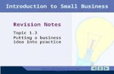 Edexcel GCSE Business Unit 1 Exam Preparation Introduction to Small Business Revision Notes Topic 1.3 Putting a business idea into practice.