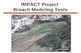 IMPACT Project Breach Modeling Tests. Dam Failures Increasing (?) Worldwide.
