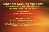 Teachers Seeking Wisdom: Correlations of Teachers' Lessons to State Curriculum & Tests Dr. Alan Zollman Northern Illinois University November 15, 2007.