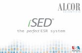 The perfect ESR system. What is ESR? The Erythrocyte Sedimentation Rate (ESR) is an easy, inexpensive, nonspecific laboratory test that in conjunction.