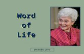 December 2013 Word of Life «May the Lord make you increase and abound in love for one another and for all » (1 Tess 3,12).