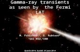 Gamma-ray transients as seen by the Fermi LAT M. Pshirkov 1,2, G. Rubtsov 2 1 SAI MSU, 2 INR Quarks-2014, Suzdal’, 07 June 2014.