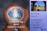 NÚCLEO Pensamento & Ação Coaching and Conviviality Arline Davis Pathways to the Future Congress August 2008.