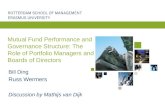 Mutual Fund Performance and Governance Structure: The Role of Portfolio Managers and Boards of Directors Bill Ding Russ Wermers Discussion by Mathijs van.
