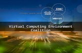 1 © 2009 Cisco | EMC | VMware. All rights reserved. Efficiency. Control. Choice Virtual Computing Environment Coalition.