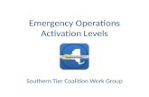 Emergency Operations Activation Levels Southern Tier Coalition Work Group.