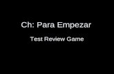 Ch: Para Empezar Test Review Game. Adjectives Write the OPPOSITE adjective of: trabajador.