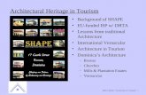 DHTA Month “Architecture in Tourism” 1 S.H.A.P.E. (Society for Heritage, Preservation & Enhancement) Architectural Heritage in Tourism Background of SHAPE.