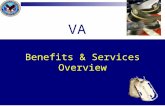 Benefits & Services Overview VA 1. Department of Veterans Affairs (VA) 2  Vet Center is a part of the VHA.