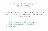 Photonuclear interactions at very high energies and vector meson dominance E.V. Bugaev (INR, Moscow) B.V. Mangazeev (Irkutsk State Univ.) 23rd European.
