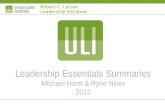 Robert C. Larson Leadership Initiative Leadership Essentials Summaries Michael Horst & Ryne Niner 2012.