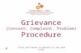 Grievance (Concern, Complaint, Problem) Procedure Click your mouse to advance to the next slide.