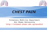 CHEST PAIN Pulmonary Medicine Department Ain Shams University .