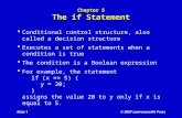 © 2007 Lawrenceville Press Slide 1 Chapter 5 The if Statement  Conditional control structure, also called a decision structure  Executes a set of statements.