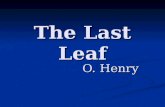 The Last Leaf O. Henry. Pre-reading Task True Friends.