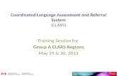 Training Session for Group A CLARS Regions May 29 & 30, 2013.
