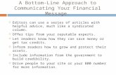 A Bottom-Line Approach to Communicating Your Financial Message.  Editors can use a series of articles with helpful advice, much like a syndicated column.