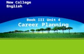 New College English Book III Unit 4 Career Planning.