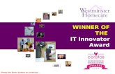 WINNER OF THE IT Innovator Award Press the Enter button to continue…