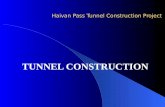 Haivan Pass Tunnel Construction Project TUNNEL CONSTRUCTION.