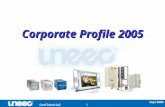 Confidential Sep/2005 1 Corporate Profile 2005. Confidential Sep/2005 2 Contents Corporate History Organization of Uneec Group Global Service and HUB.
