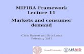 MIFIRA Framework Lecture 11 Markets and consumer demand Chris Barrett and Erin Lentz February 2012.