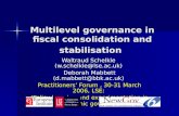 Multilevel governance in fiscal consolidation and stabilisation Waltraud Schelkle (w.schelkle@lse.ac.uk) Deborah Mabbett (d.mabbett@bbk.ac.uk) Practitioners’