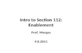 Intro to Section 112: Enablement Prof. Merges 9.8.2011.