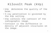 1 Kilovolt Peak (kVp) kVp determine the quality of the beam. X-ray penetration is governed by the kVp setting. kVp controls the contrast of the radiographic.