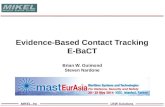 MIKEL, Inc USW Solutions Evidence-Based Contact Tracking E-BaCT Brian W. Guimond Steven Nardone.