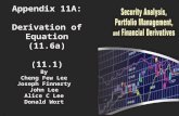 Appendix 11A: Derivation of Equation (11.6a) (11.1) By Cheng Few Lee Joseph Finnerty John Lee Alice C Lee Donald Wort.