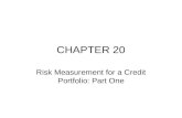 CHAPTER 20 Risk Measurement for a Credit Portfolio: Part One.