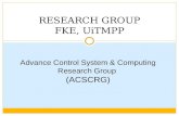 RESEARCH GROUP FKE, UiTMPP Advance Control System & Computing Research Group (ACSCRG)